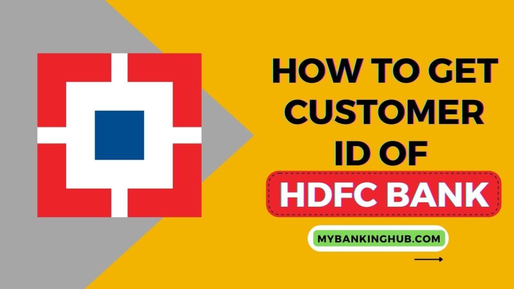 how-to-get-customer-id-of-hdfc-bank