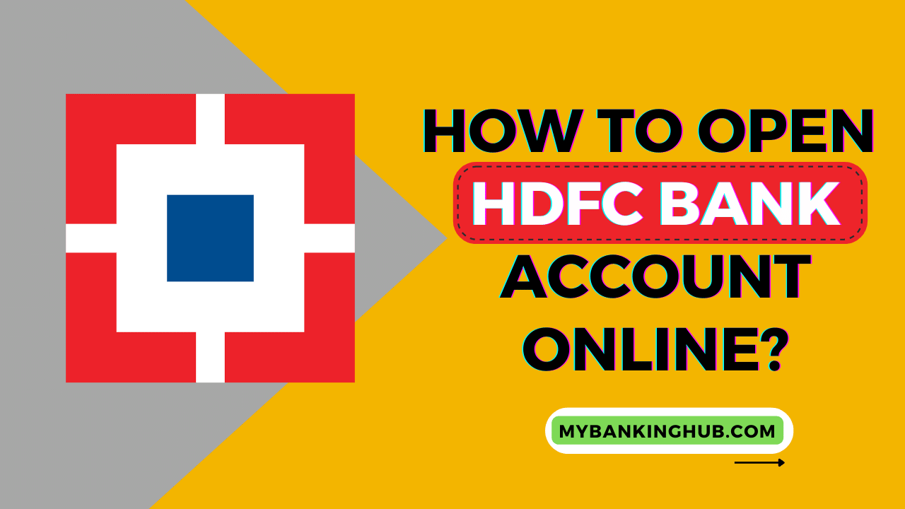 How To Open Hdfc Bank Account Online Mybankinghub 9724